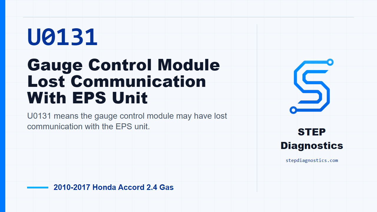 U0131 Gauge Control Module Lost Communication With EPS Unit for 2010-2017 Honda Accord 2.4 Gas
