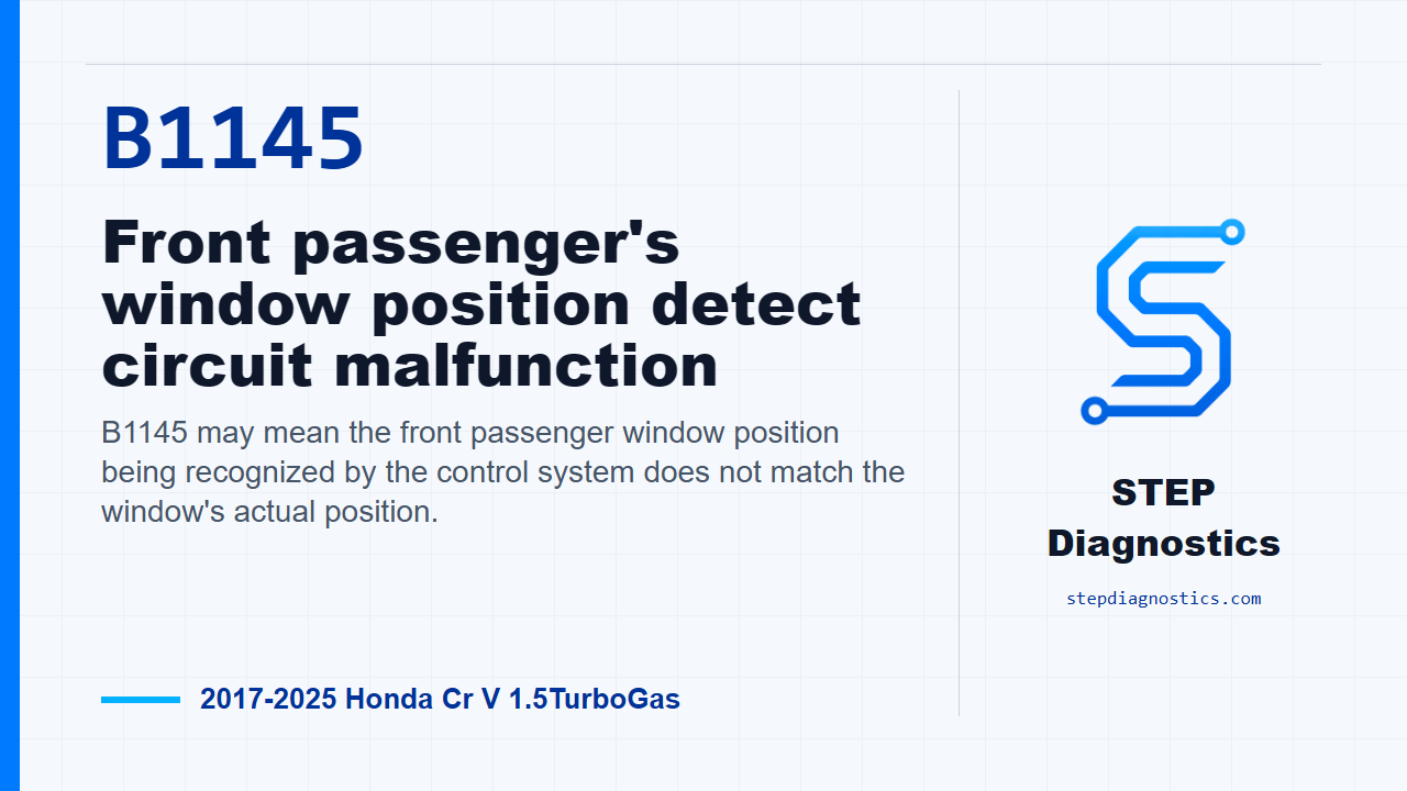 B1145 Front passenger's window position detect circuit malfunction diagnostic guide
