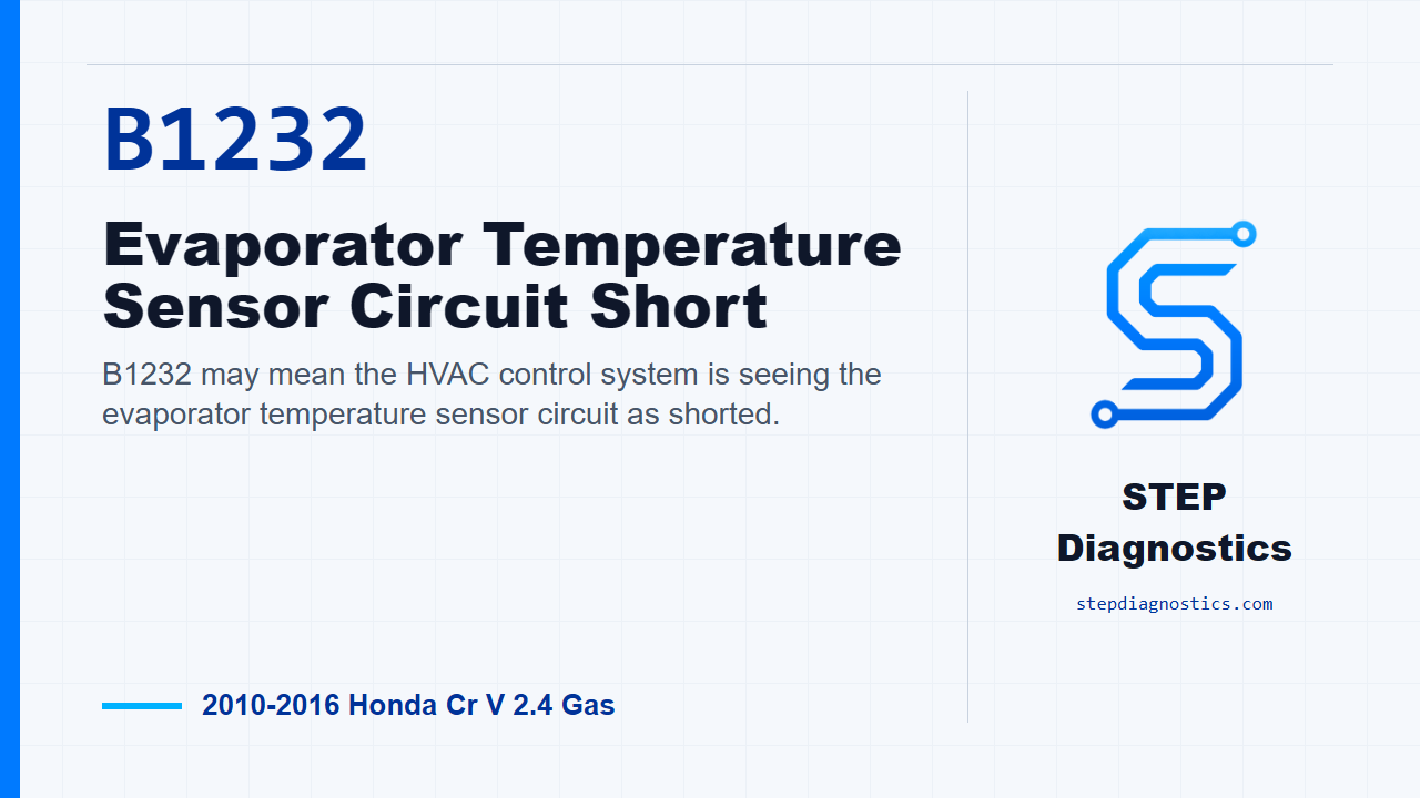B1232 Evaporator Temperature Sensor Circuit Short diagnostic guide